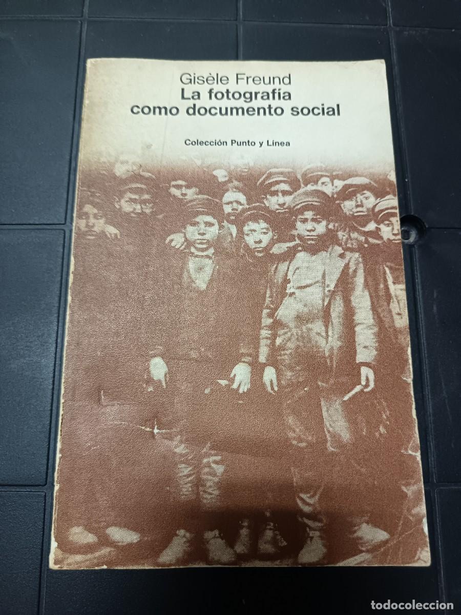 Livros em segunda m&atilde;o: La Fotograf&iacute;a como Documento Social, Gisele Freund