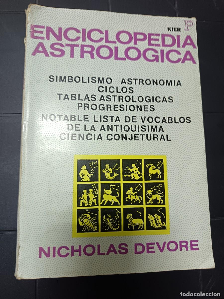 Libros de segunda mano: Enciclopedia Astrologica, Simbolismo, Astronom&iacute;a, Nicholas Devore, Kier