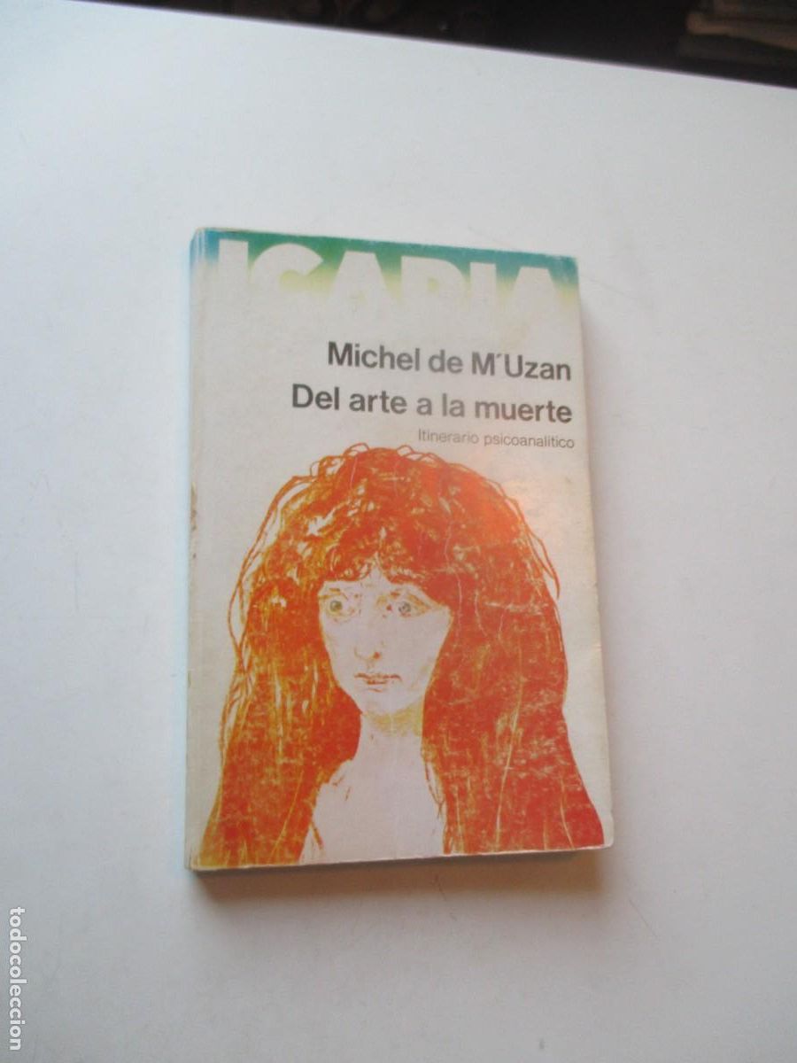 Libros de segunda mano: MICHEL DE M&acute;UZAN Del arte a la muerte. Itinerario psicoanal&iacute;tico