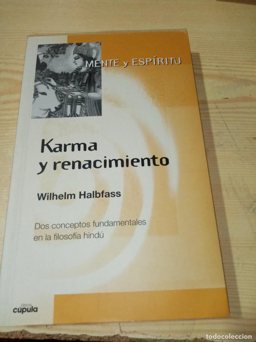 Libros de segunda mano: KARMA Y RENACIMIENTO. WILHELM HALBFASS. EST16B4
