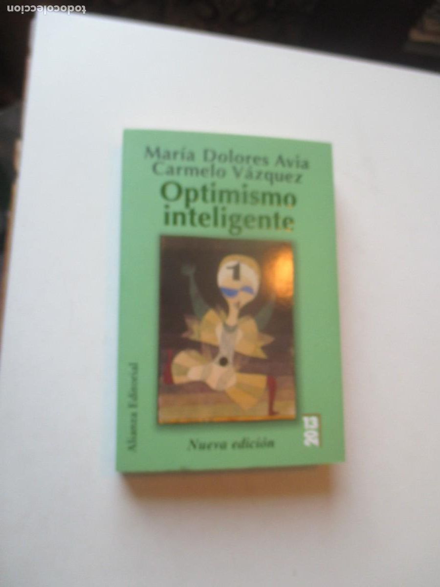Libros de segunda mano: MAR&Iacute;A DOLORES AVIA, CARMELO V&Aacute;ZQUEZ Optimismo inteligente W40994