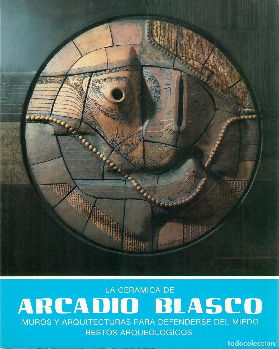 Livres d'occasion: LA CER&Aacute;MICA DE ARCADIO BLASCO