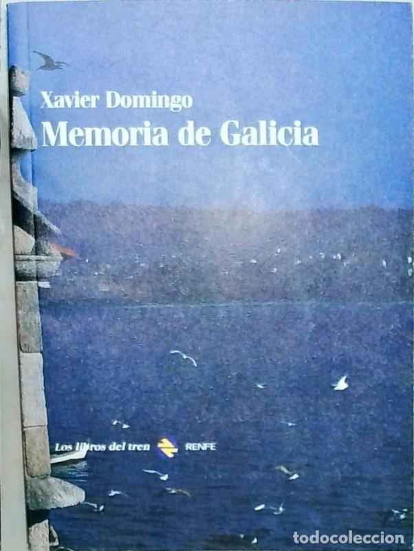 Libros de segunda mano: Memoria de Galicia - Domingo Alavedra Xavier - Renfe. Direcci&oacute;n de Comunicaci&oacute;n - Los Libros del Tre
