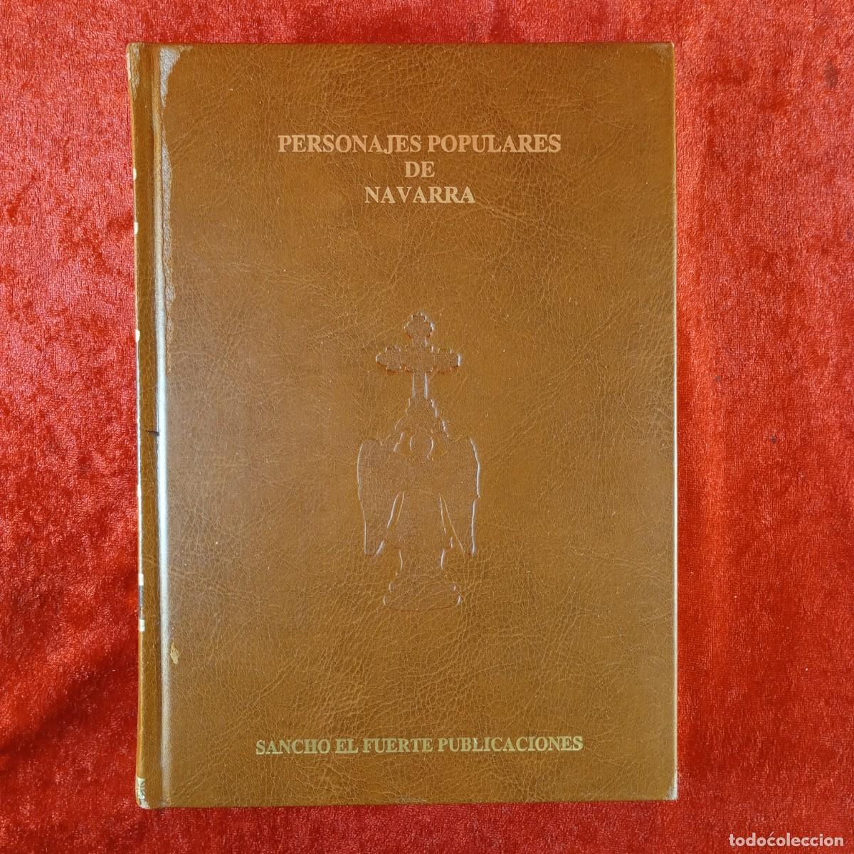 Libros de segunda mano: PERSONAJES POPULARES DE NAVARRA - HISTORIA DE SAN MIGUEL DE EXCELSIS, II- I. AYERBE, J. MARCOS / 381