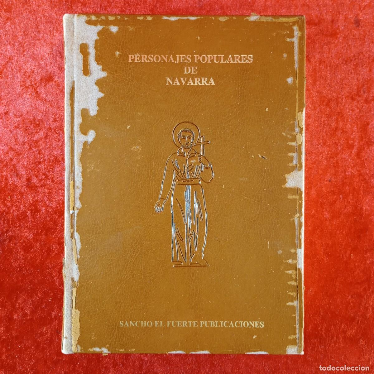 Libros de segunda mano: PERSONAJES POPULARES DE NAVARRA - SAN FRANCISCO JAVIER EL APOSTOL DE LAS INDIAS -M. DE PERALTA / 382