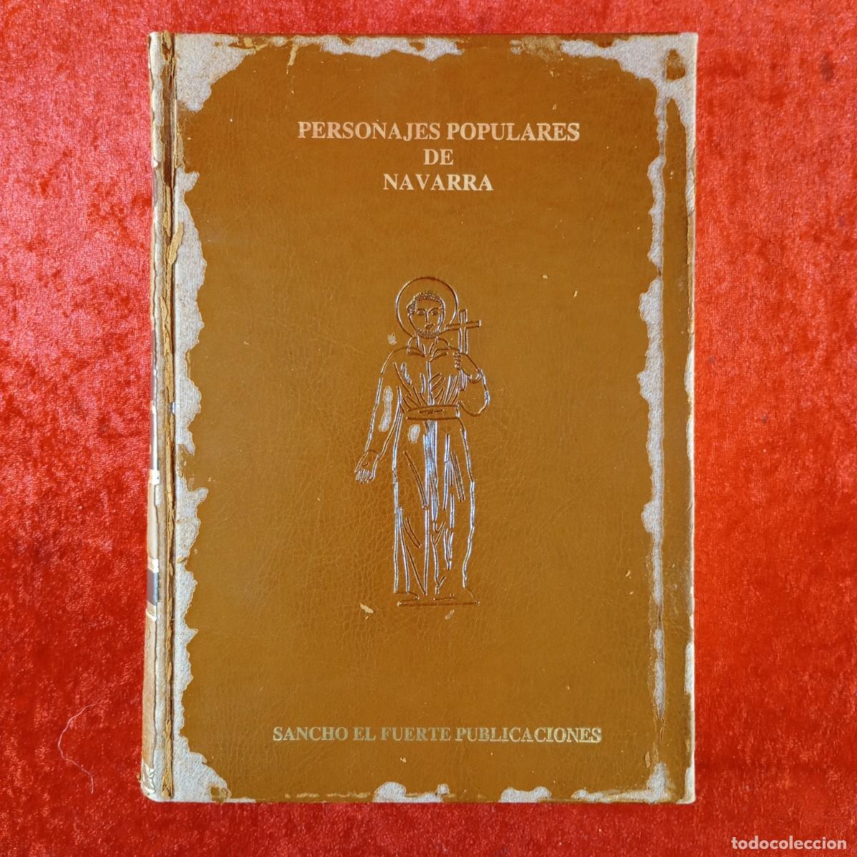 Libros de segunda mano: PERSONAJES POPULARES DE NAVARRA - SAN FRANCISCO JAVIER - F. ESCALADA, A. CAMPI&Oacute;N, P. RAM&Oacute;N / 383
