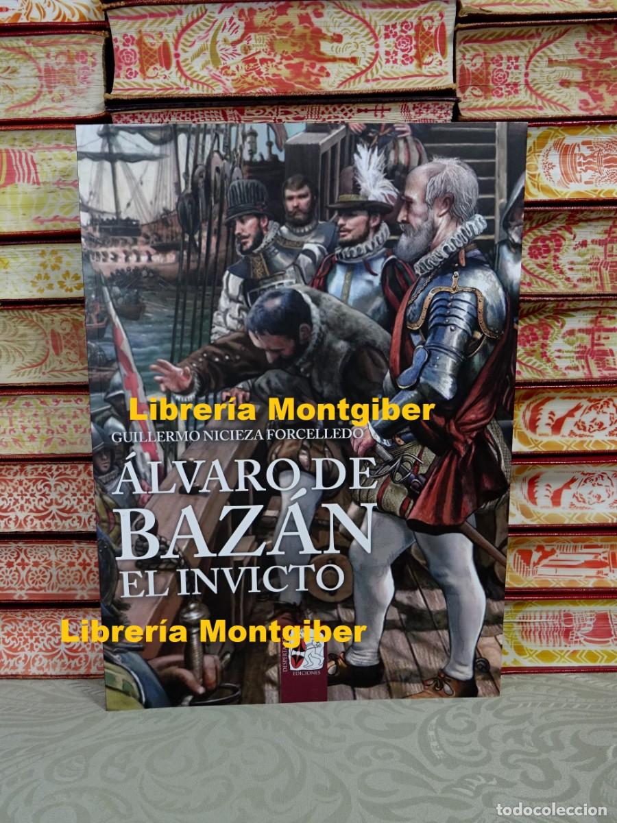 Libros de segunda mano: &Aacute;lvaro de Baz&aacute;n. El Invicto . Autor : Nicieza Forcelledo, Guillermo