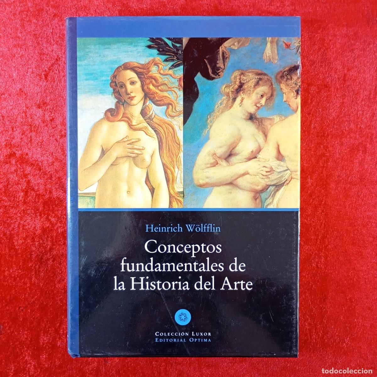 Libros de segunda mano: CONCEPTOS FUNDAMENTALES DE LA HISTORIA DEL ARTE - HEINRICH W&Ouml;LFFLIN - EDITORIAL OPTIMA - 2002 / 392