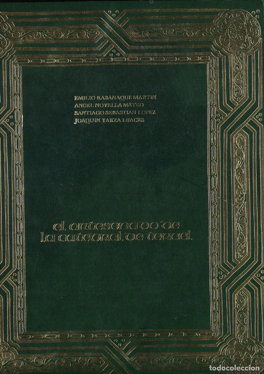 Libros de segunda mano: EL ARTERSONADO DE LA CATEDRAL DE TERUEL. Rmilio Rabanque Mart&iacute;n y otros