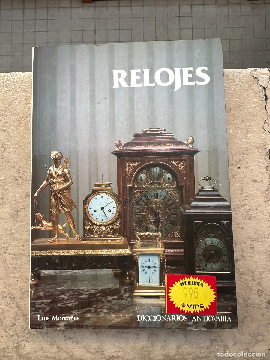 Libros de segunda mano: Luis Monta&ntilde;&eacute;s - Relojes - Foto 1