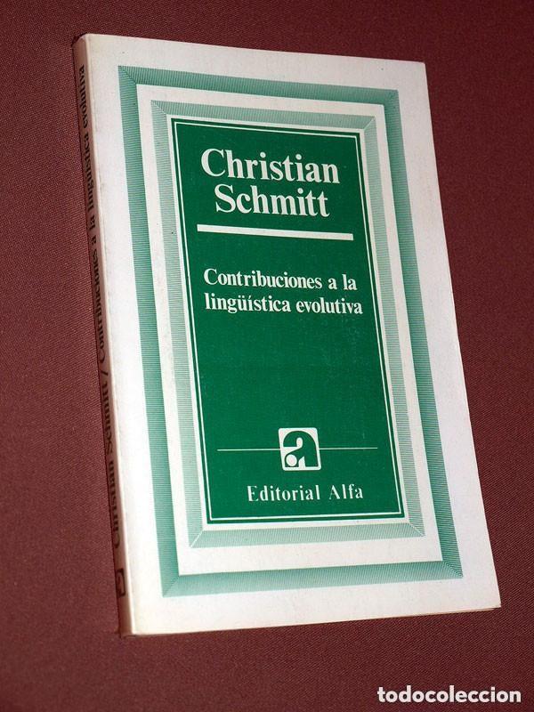 Libros de segunda mano: CONTRIBUCIONES A LA LING&Uuml;&Iacute;STICA EVOLUTIVA. Christian SCHMITT. Rafael VEGA. Editorial Alfa, 1988 +++