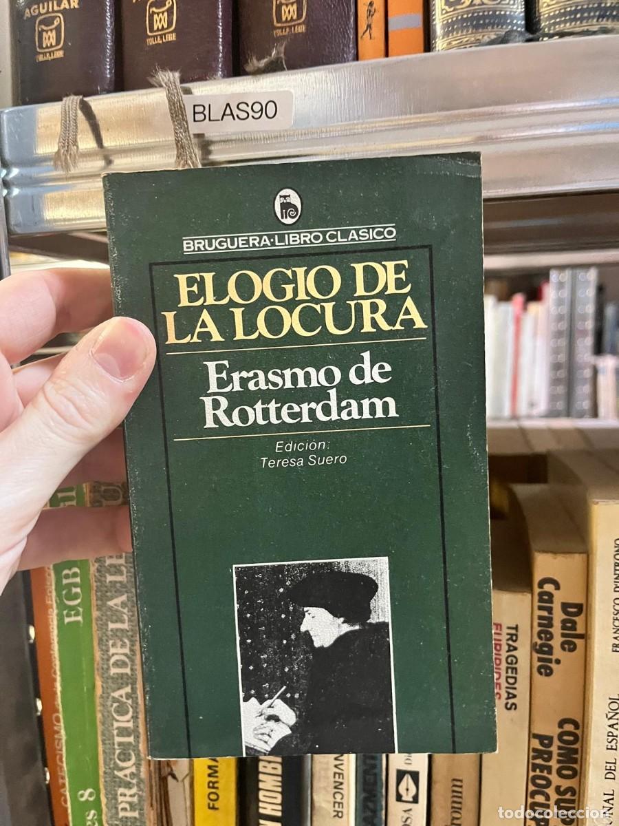 Libros de segunda mano: BLAS90 &mdash; Elogio de la locura &mdash; Erasmo de Rotterdam &mdash; Bruguera