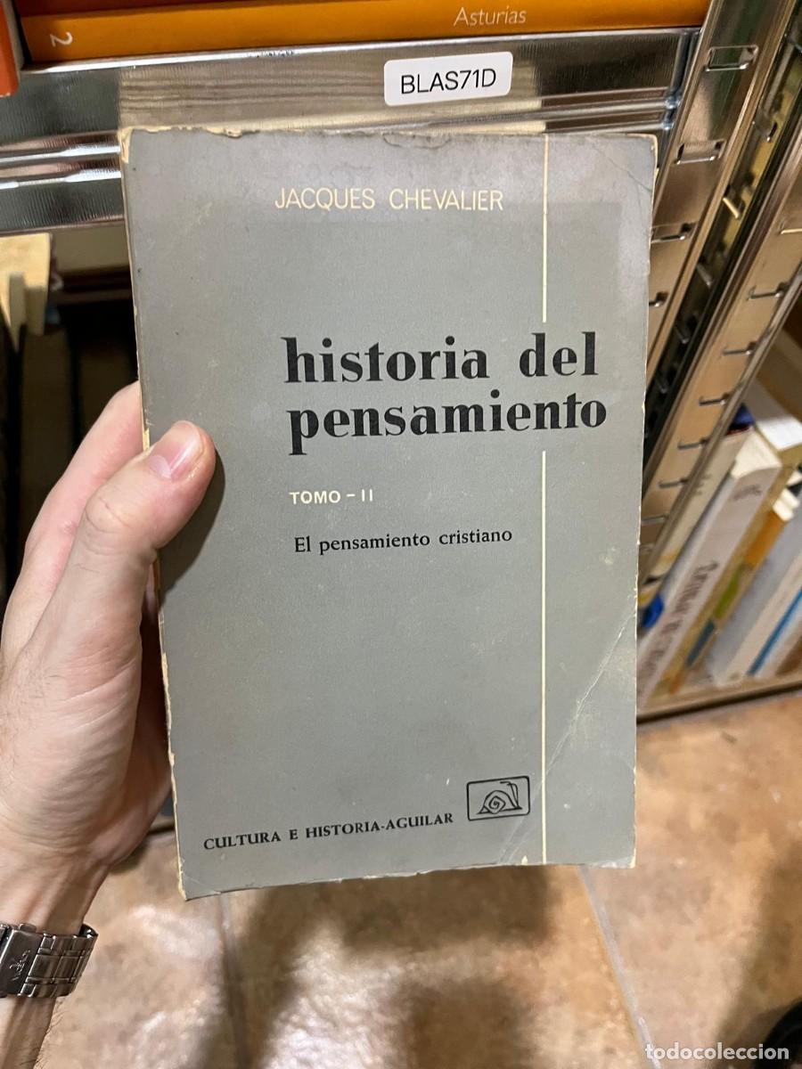 Libros de segunda mano: BLAS71D &ndash; Historia del pensamiento. Tomo II: El pensamiento cristiano &mdash; Jacques Chevalier &mdash; Aguilar
