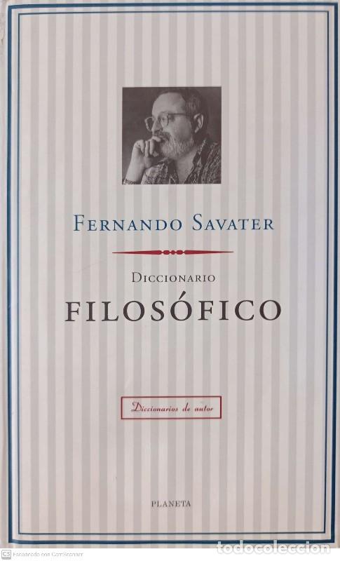 Libros de segunda mano: Diccionario Filos&oacute;fico - Savater, Fernando - Editorial Planeta - Diccionarios de Autor
