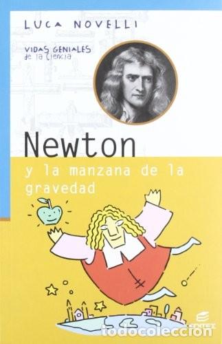 Second hand books: Newton y la Manzana de la Gravedad - Novelli, Luca - Editorial Editex - Vidas Geniales de la Ciencia