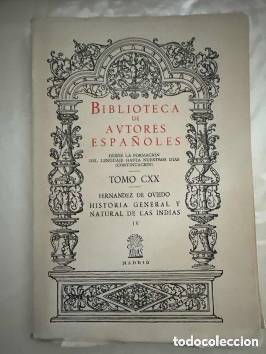 Gebrauchte B&uuml;cher: Historia General y Natural de las Indias. IV: (Biblioteca de Autores Espa&ntilde;oles; 120)
