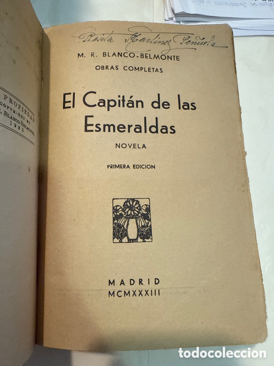 Libros de segunda mano: BLANCO-BELMONTE, M.R. El capit&aacute;n de las esmeraldas: [Dedicatoria y aut&oacute;grafo del autor]