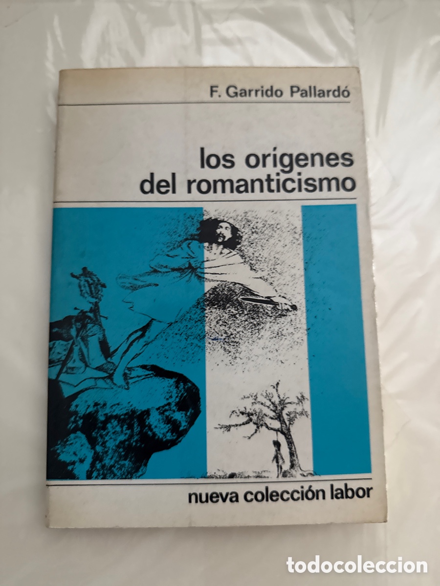 Libri di seconda mano: GARRIDO PALLARD&Oacute;, F. Los or&iacute;genes del romanticismo