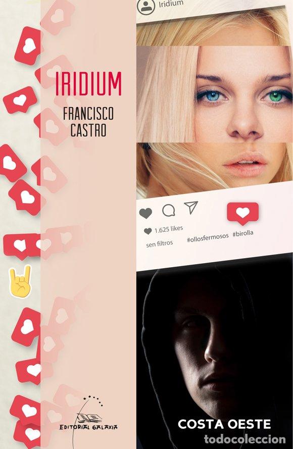 Libros de segunda mano: Iridium - Francisco Castro - Editorial Galaxia - Costa Oeste, 104