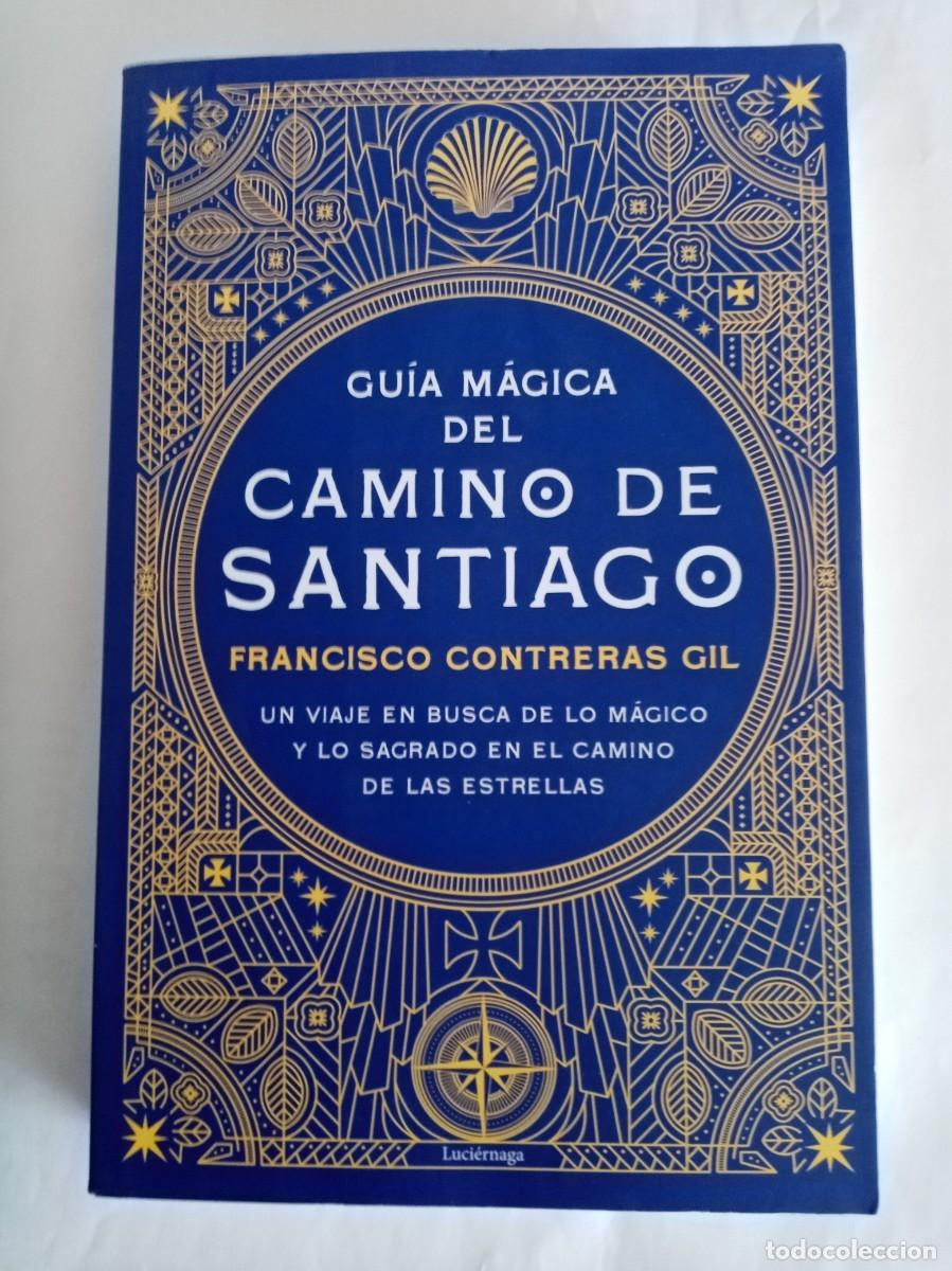 Libros de segunda mano: GU&Iacute;A M&Aacute;GICA DEL CAMINO DE SANTIAGO . Francisco Contreras ( LUCIERNAGA )
