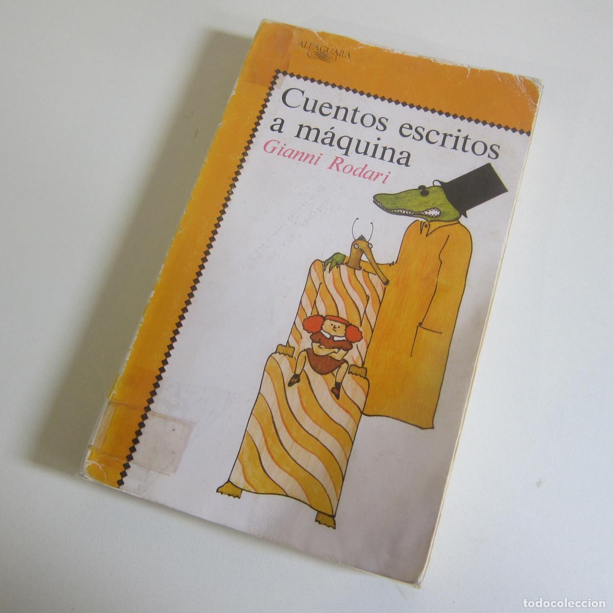 Gebrauchte B&uuml;cher: CUENTOS ESCRITOS A M&Aacute;QUINA - GIANNI RODARI (ALFAGUARA) JUVENIL