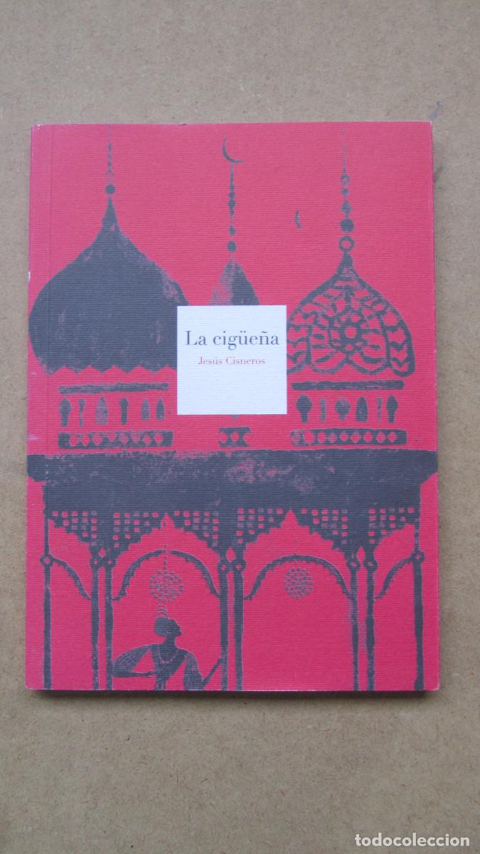 Libros de segunda mano: La cig&uuml;e&ntilde;a Jes&uacute;s Cisneros,
