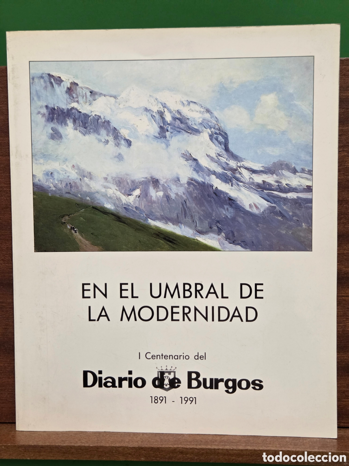 Libros de segunda mano: &rdquo;&rdquo;EN EL UMBRAL DE LA MODERNIDAD&rdquo;&rdquo;...CAT&Aacute;LOGO DE LA EXPOSICI&Oacute;N CELEBRADA EN BURGOS...EN 1991.........