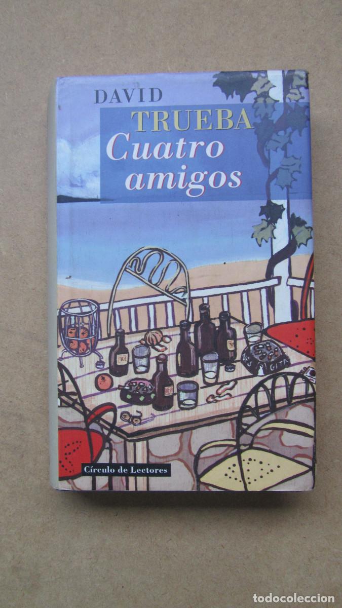 Libros de segunda mano: Cuatro amigos Trueba, David