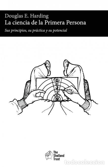 Libros de segunda mano: La Ciencia de la Primera Persona - Douglas Edison Harding - The Shollond Trust