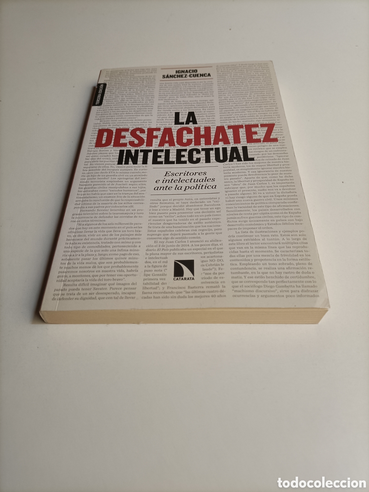 Libros de segunda mano: La desfachatez intelectual. Escritores e intelectuales ante la pol&iacute;tica Ignacio S&aacute;nchez Cuenca
