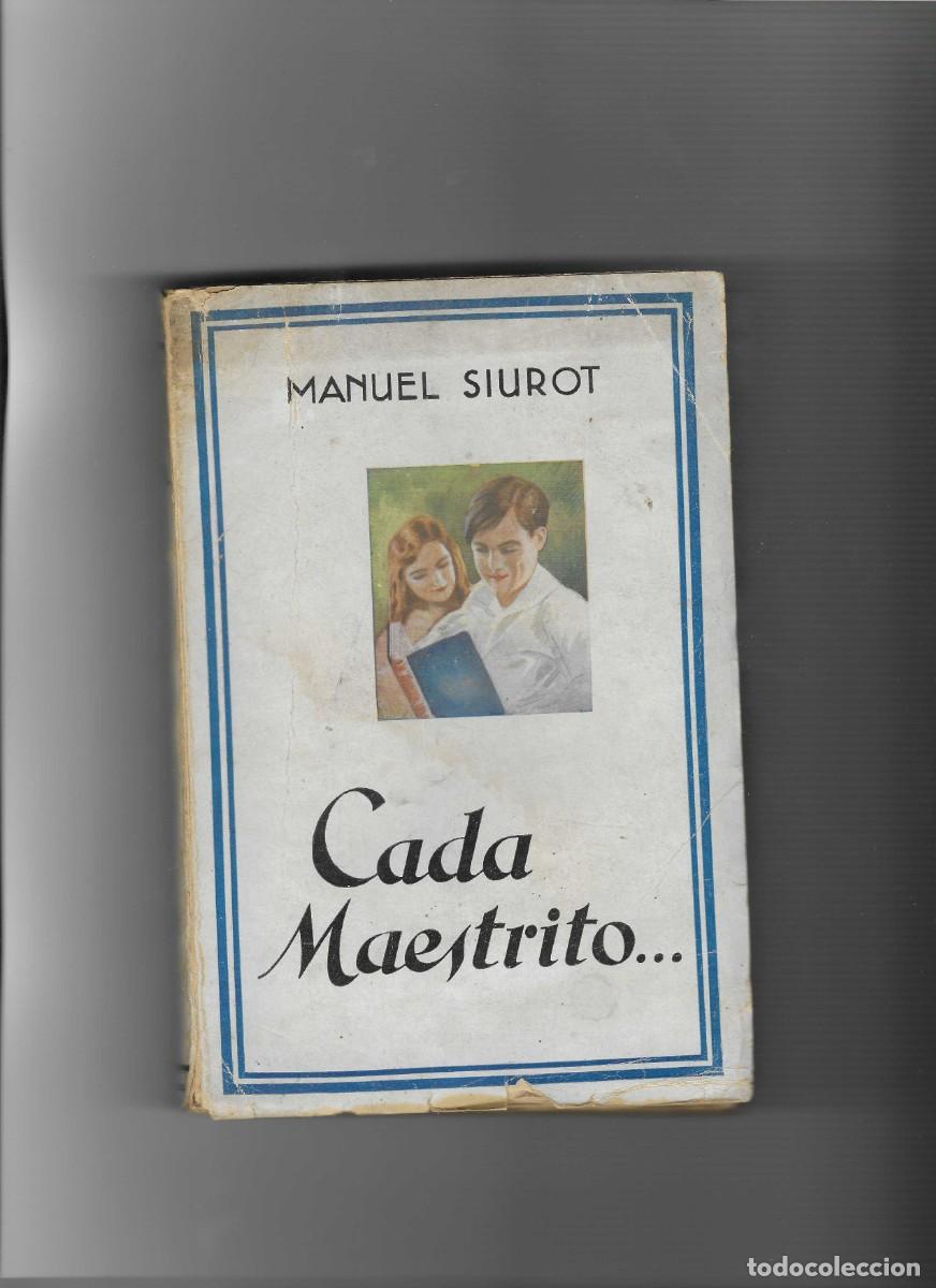 Libros de segunda mano: MANUEL SIUROT: CADA MAESTRITO... (CON DEDICATORIA DEL AUTOR) - Foto 1