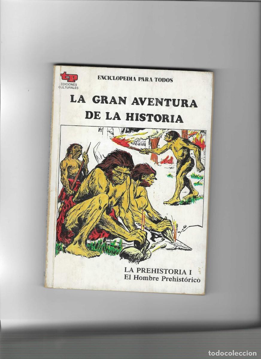 Libros de segunda mano: LA GRAN AVENTURA DE LA HISTORIA: LA PREHISTORIA