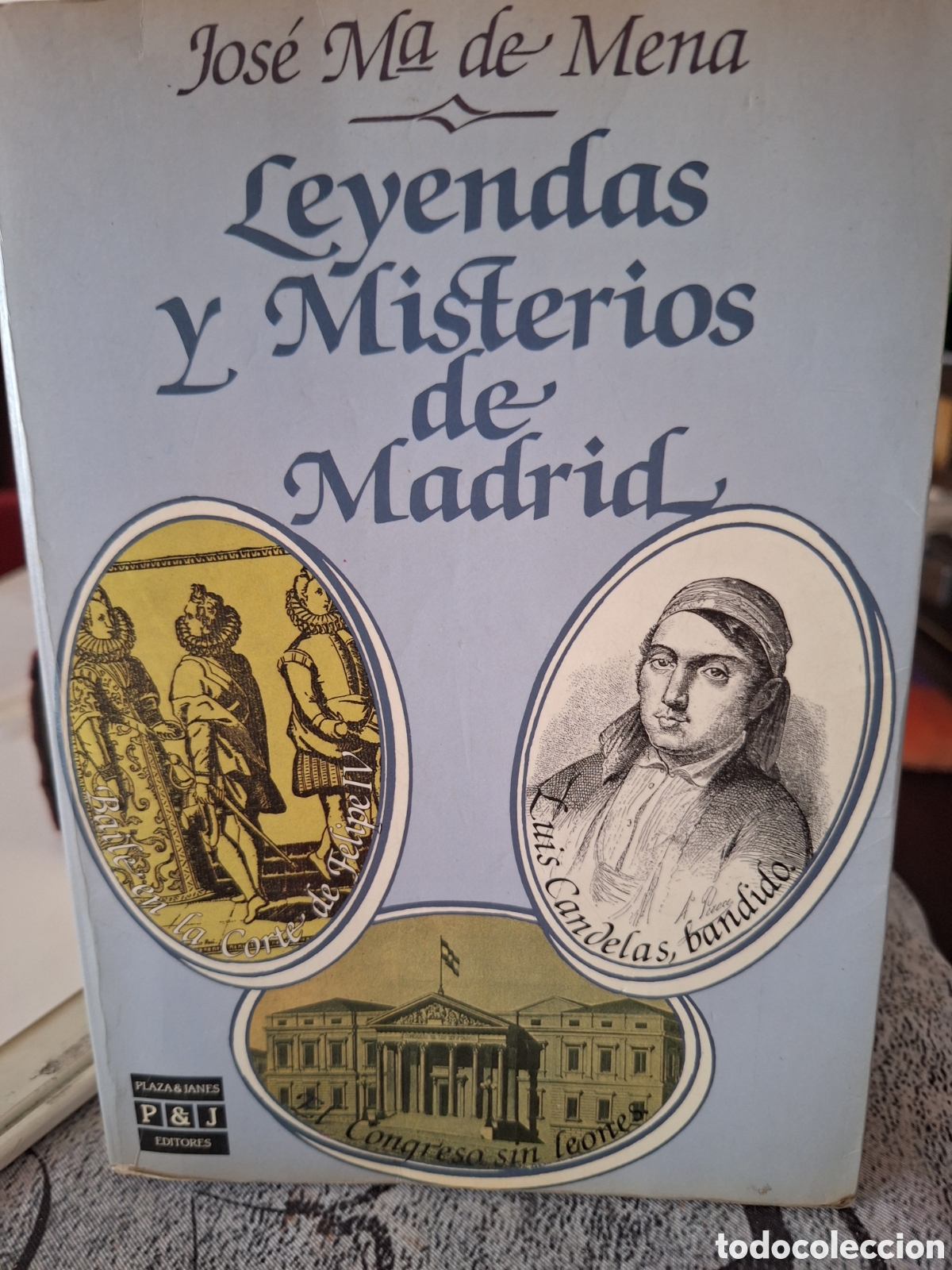 Libros de segunda mano: Jos&eacute; Ma de Mena Leyendas y Misterios de Madrid de Felipe IV Luis Candelas, bandido.