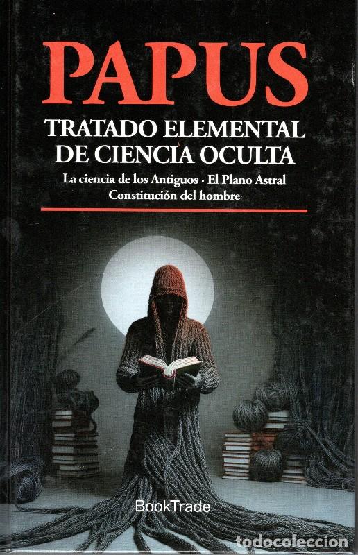 Libros de segunda mano: Tratado Elemental de Ciencia Oculta - Papus - BookTrade - Sendero, Vol: 6