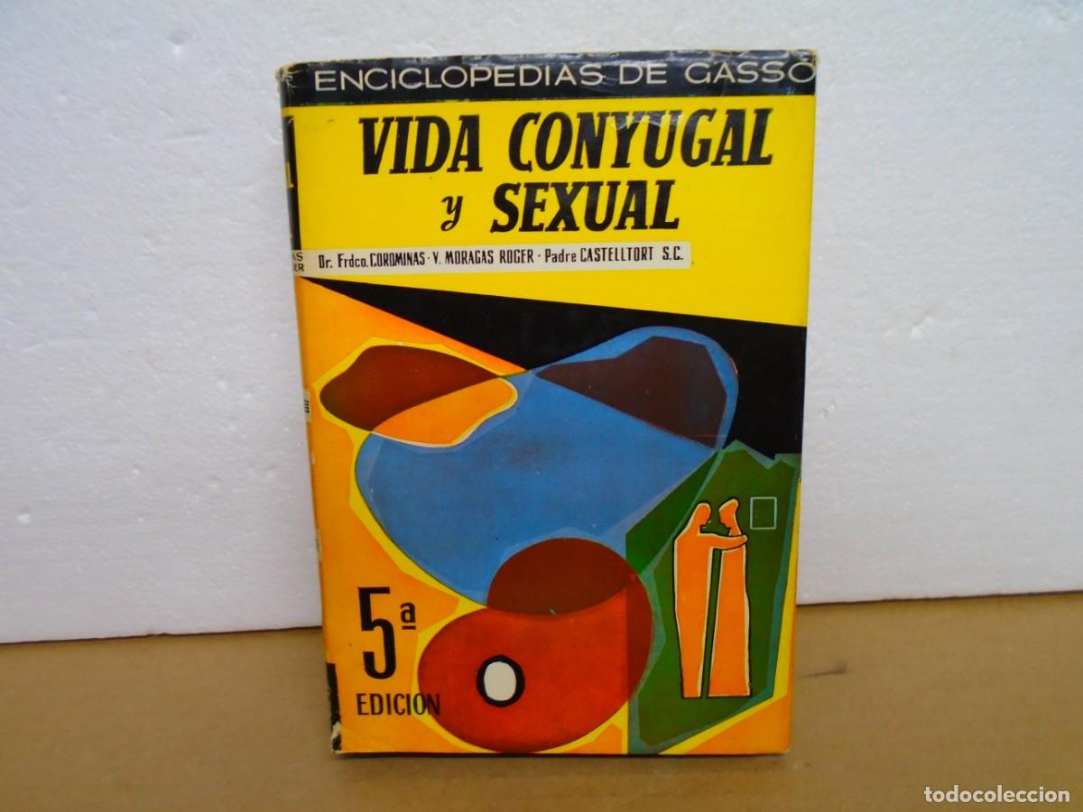 Libros de segunda mano: VIDA CONYUGAL Y SEXUAL/GASSO EDIT.5&ordf; EDICION,1964.386 PAGINAS.