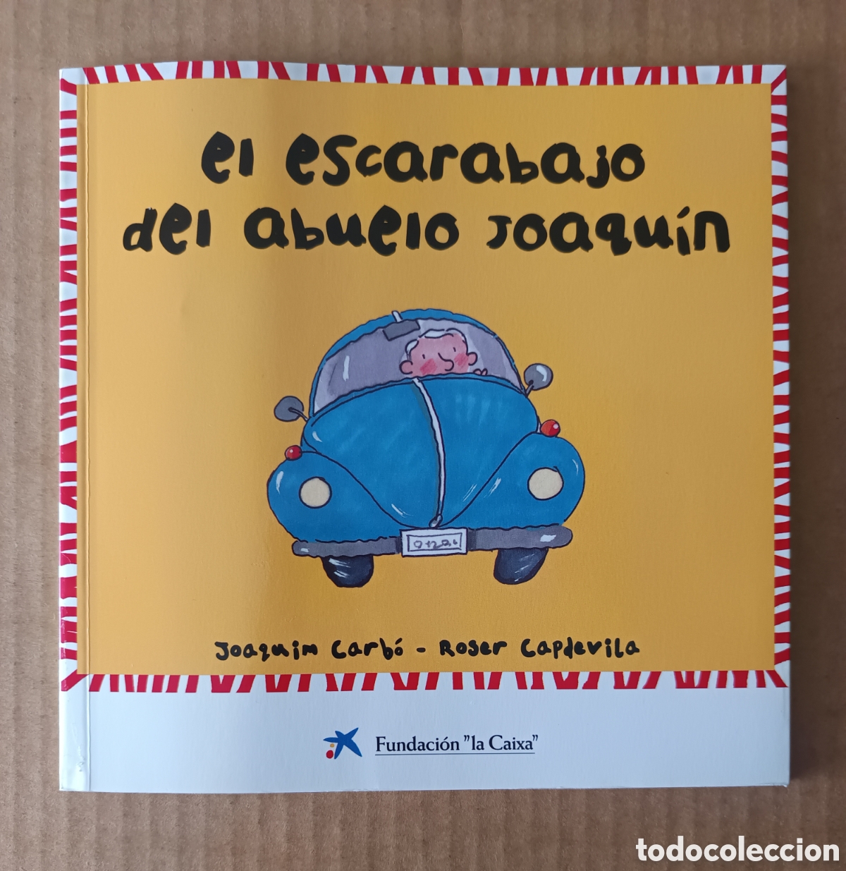 Livros em segunda m&atilde;o: El Escarabajo del Abuelo Joaqu&iacute;n, por Joaquim Carb&oacute; y Roser Capdevila (Fundaci&oacute;n la Caixa, 1999).
