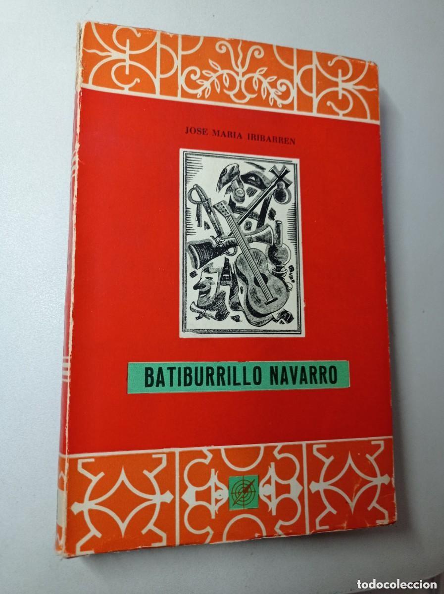 Libros de segunda mano: BATIBURRILLO NAVARRO. ANECDOTARIO POPULAR PINTORESCO. J. M&ordf; IRIBARREN. Ed. G&oacute;mez, 1967. VER +++