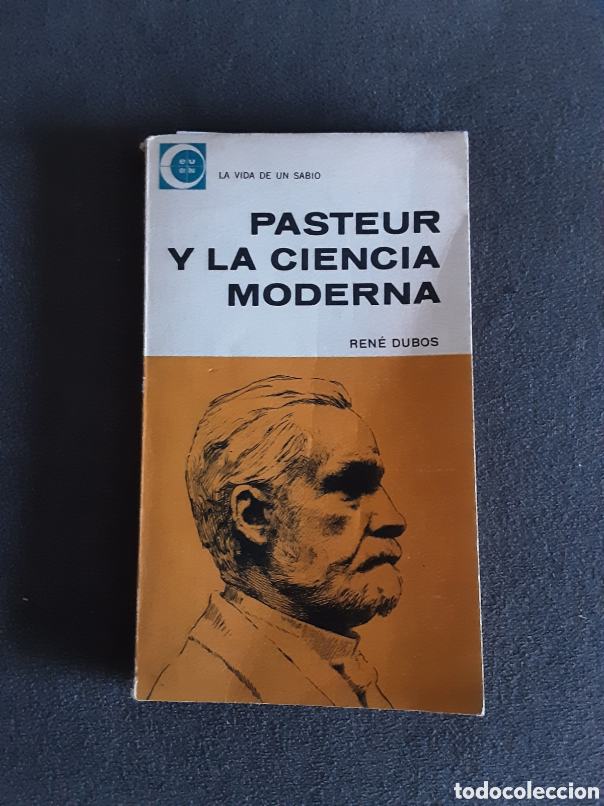 Libros de segunda mano: Pasteur y la ciencia moderna por Rene Dubos 1962 primera edicion Buenos Aires
