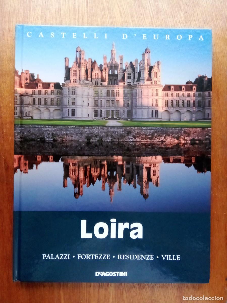 Libros de segunda mano: CASTELLI DE EUROPA, VALLE DEL LOIRA, CASTILLOS DE FRANCIA, AGOSTINI
