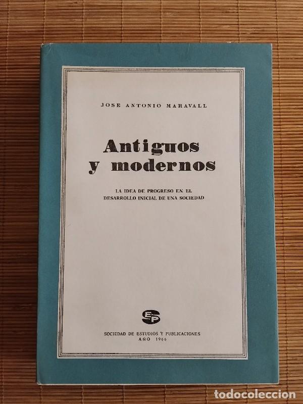 Libros de segunda mano: Antiguos y modernos. La idea del progreso - Jos&eacute; A. Maravall - Soc. Estudios y Publicaciones, 1966