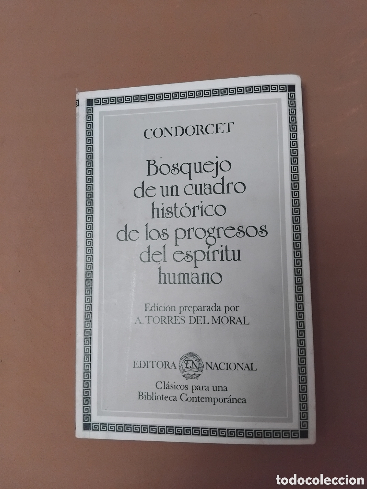 Libros de segunda mano: Bosquejo de un cuadro hist&oacute;rico de los progresos del esp&iacute;ritu humano;Condorcet;Editora Nacional;1980