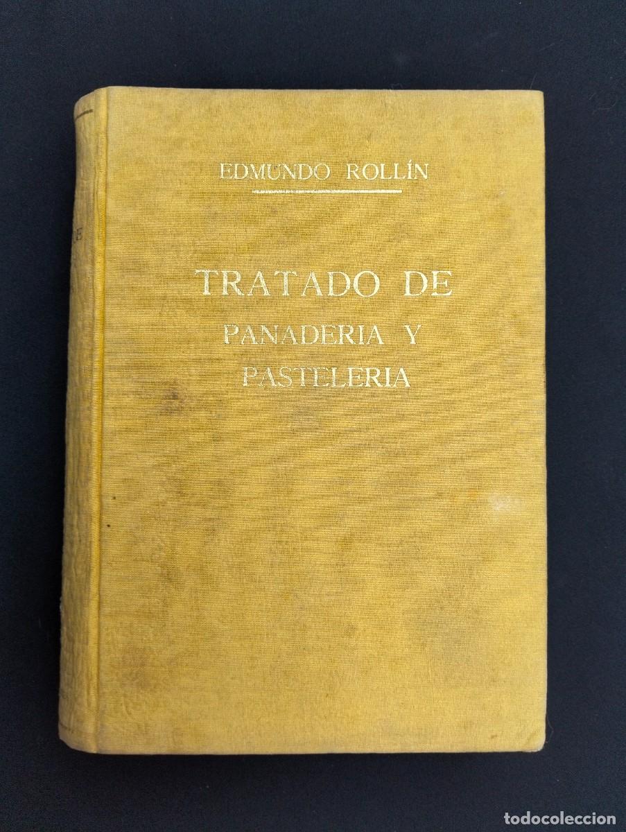 Libros de segunda mano: Libro Tratado de Panaderia y Pasteleria-Edmundo Rollin