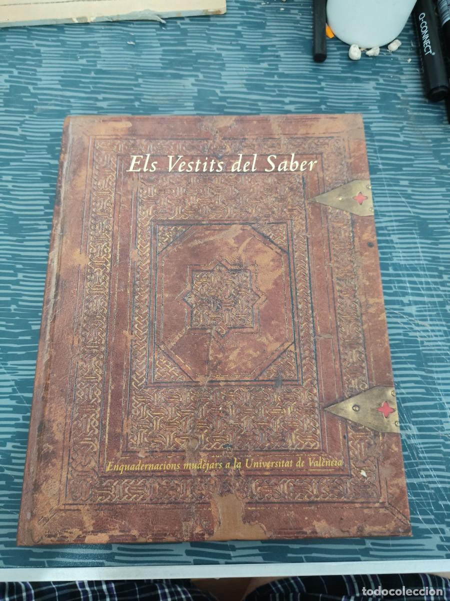 Libros de segunda mano: ELS VESTITS DEL SABER,UNIVERSITAT DE VALENCIA, VALENCIA 2003,202 P&Aacute;G,LEER