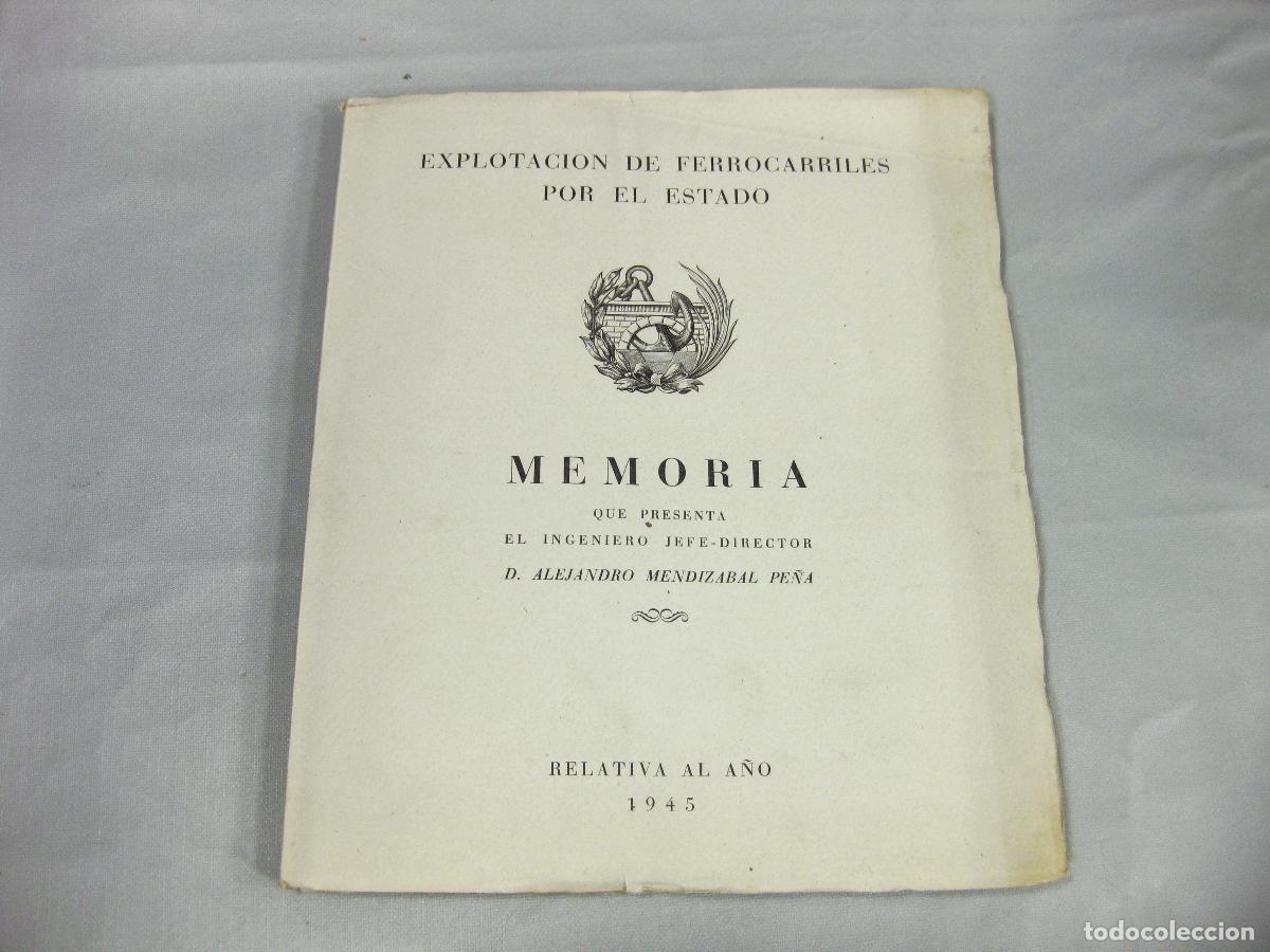 Libros de segunda mano: MEMORIA DE LA EXPLOTACI&Oacute;N DE LOS FERROCARRILES POR EL ESTADO RELATIVA AL A&Ntilde;O DE 1945. FERROCARRILES.