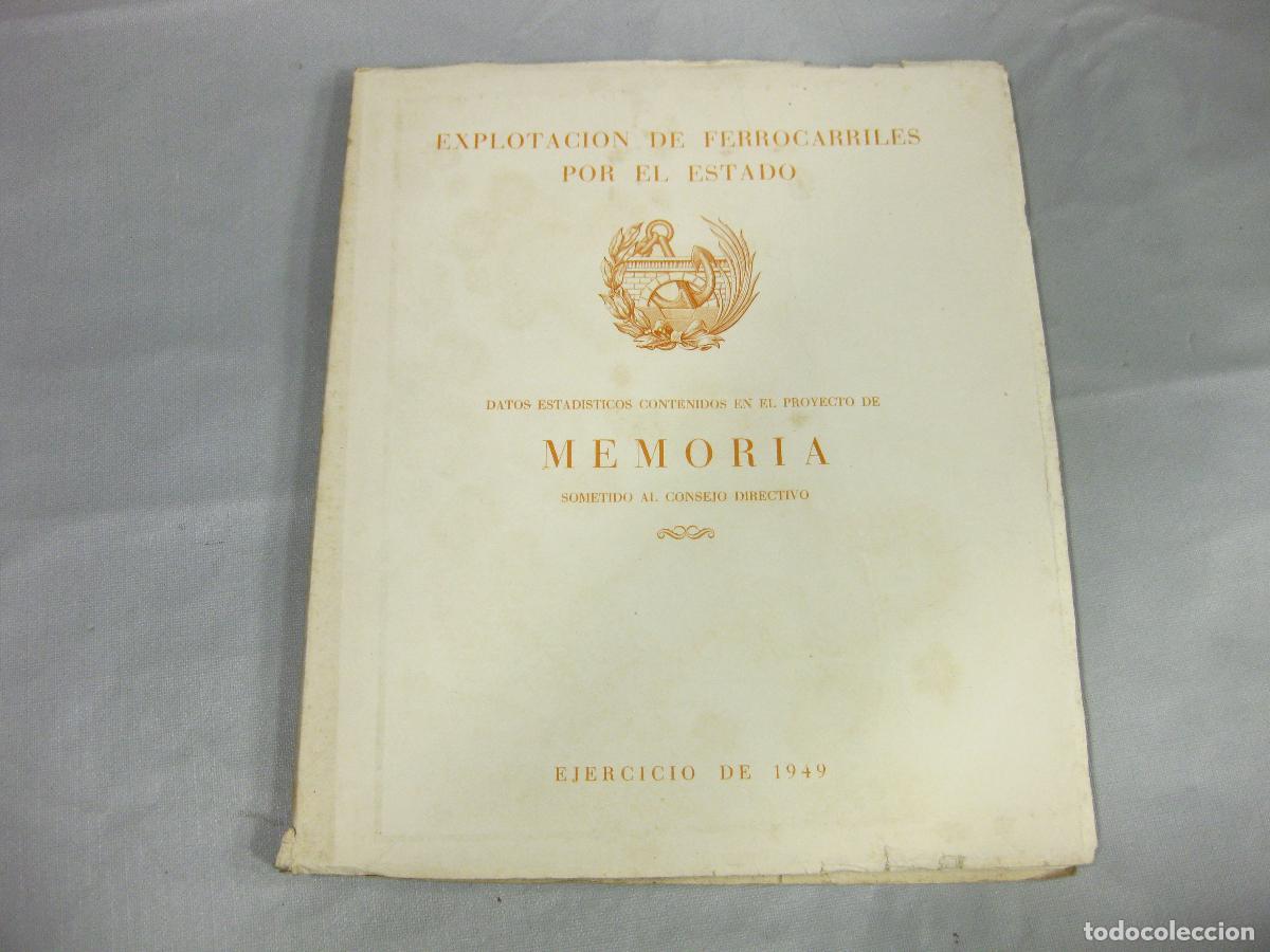 Libros de segunda mano: MEMORIA DE LA EXPLOTACI&Oacute;N DE LOS FERROCARRILES POR EL ESTADO RELATIVA AL A&Ntilde;O DE 1949