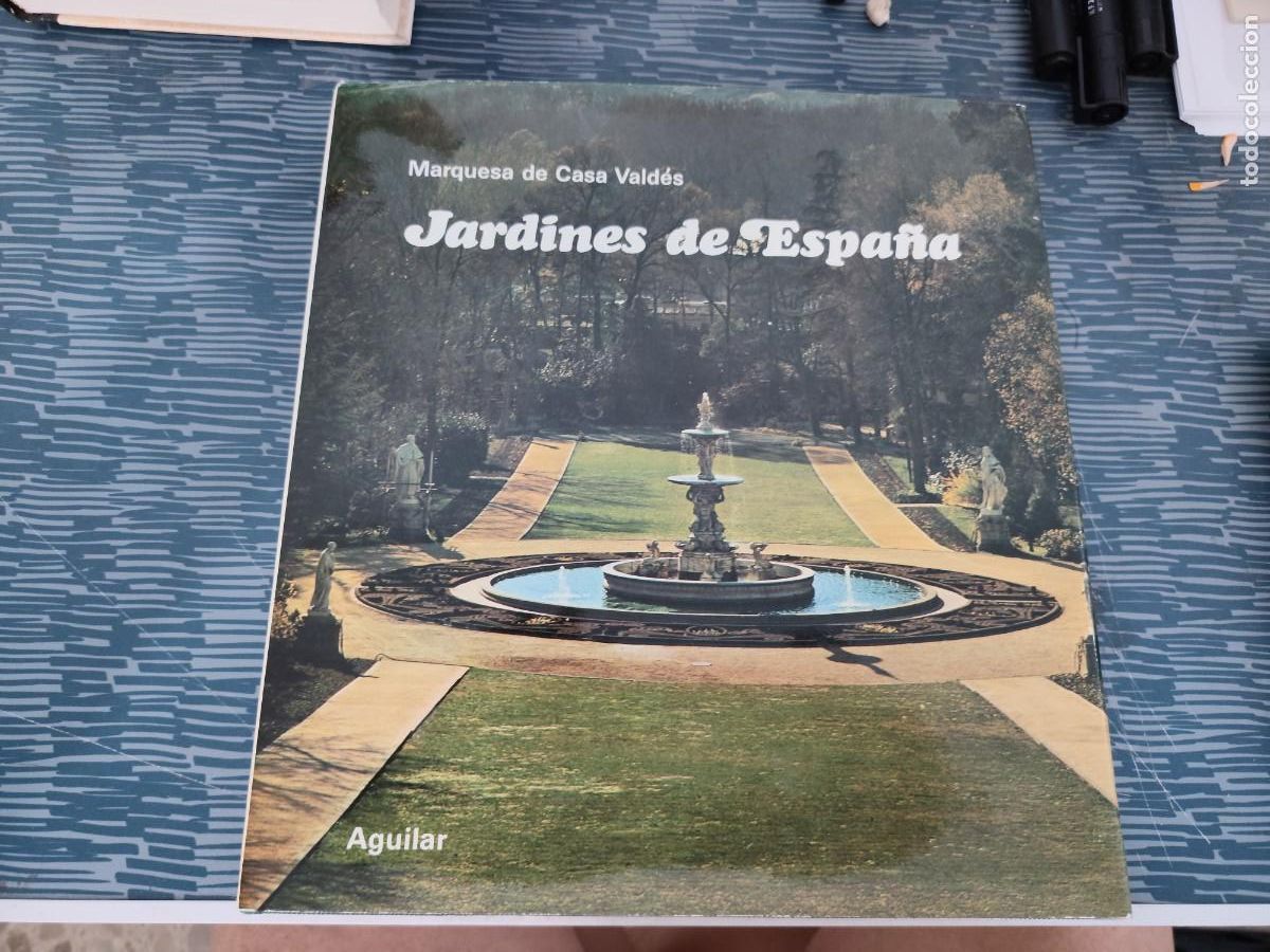Libros de segunda mano: JARDINES DE ESPA&Ntilde;A, MARQU&Eacute;SA DE CASA VALDES,AGUILAR EDITORIAL,1973,299 P&Aacute;GINAS.