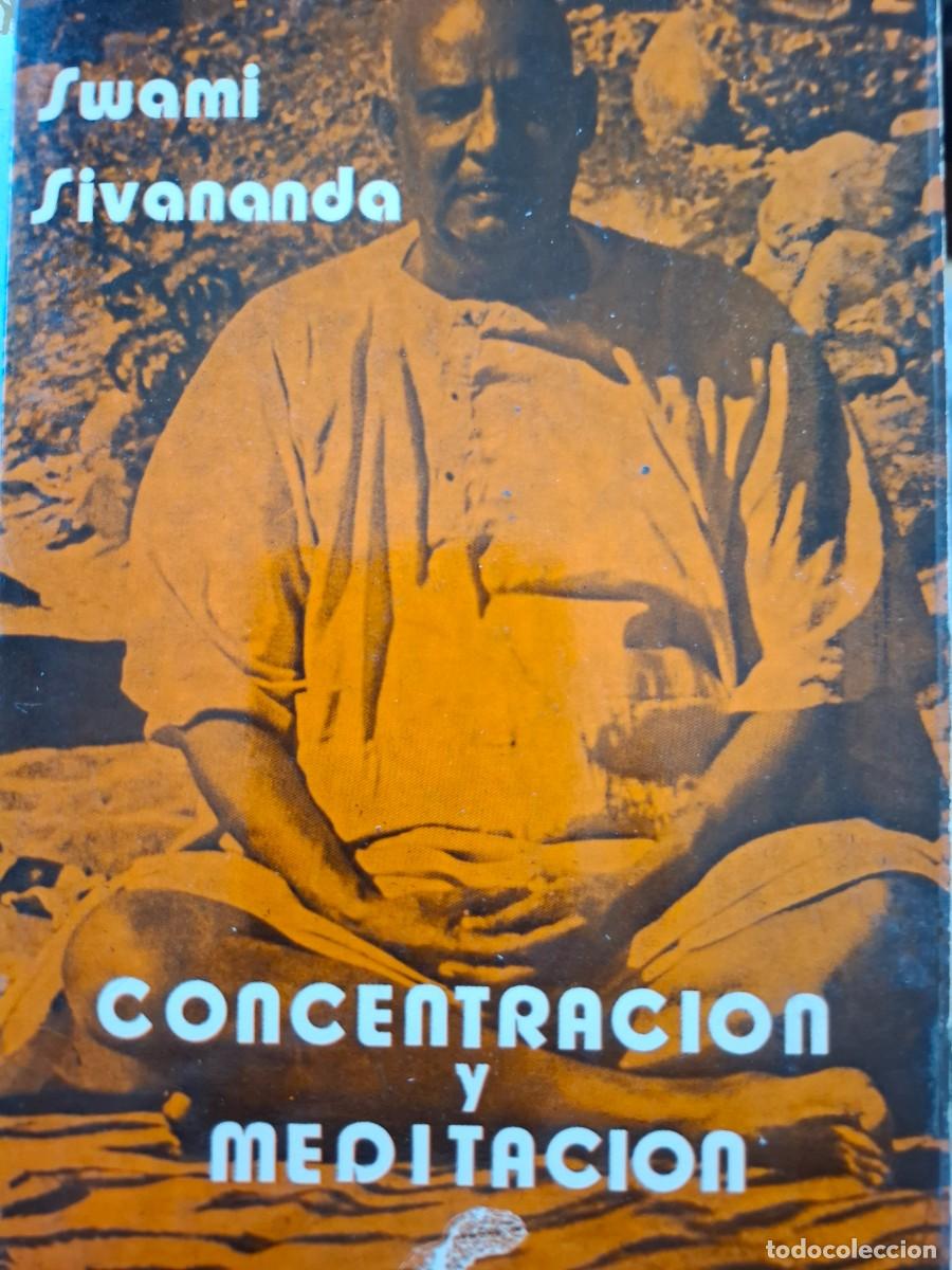 Libros de segunda mano: concentraci&oacute;n y meditaci&oacute;n Sri Swami Sivananda - Foto 1