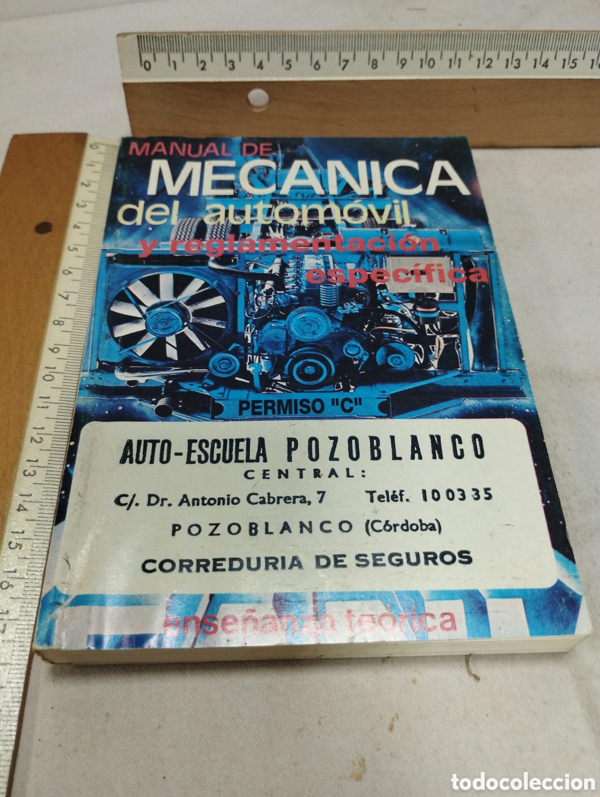Libros de segunda mano: Manual de mec&aacute;nica del autom&oacute;vil y reglamentaci&oacute;n espec&iacute;fica. Autoescuela Pozoblanco, 1984