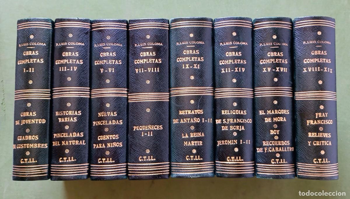 Libros de segunda mano: OBRAS COMPLETAS - PADRE LUIS COLOMA - OBRA COMPLETA CON 19 TOMOS EN 8 VOL&Uacute;MENES - 1940/42 - D20