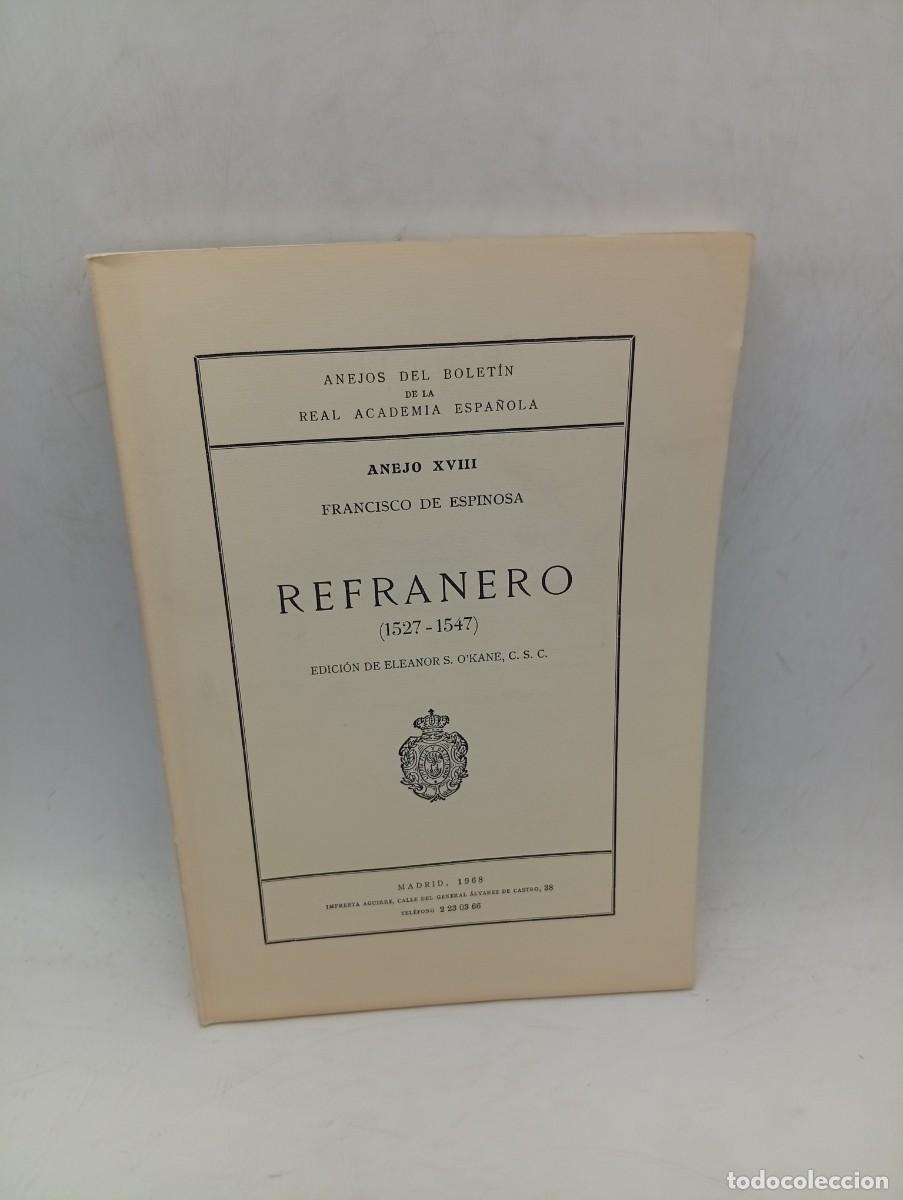 Libros de segunda mano: REFRANERO ( 1527-1547). FRANCISCO DE ESPINOSA. 1968. PAGS : 248. INTONSO.